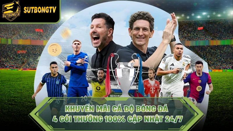 Khuyến Mãi Cá Độ Bóng Đá