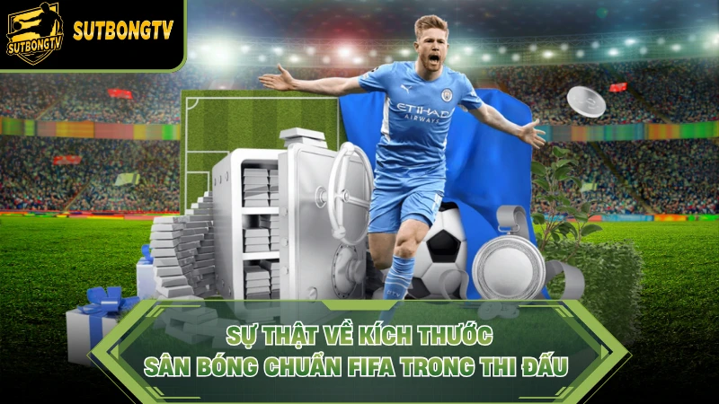 Kích Thước Sân Bóng