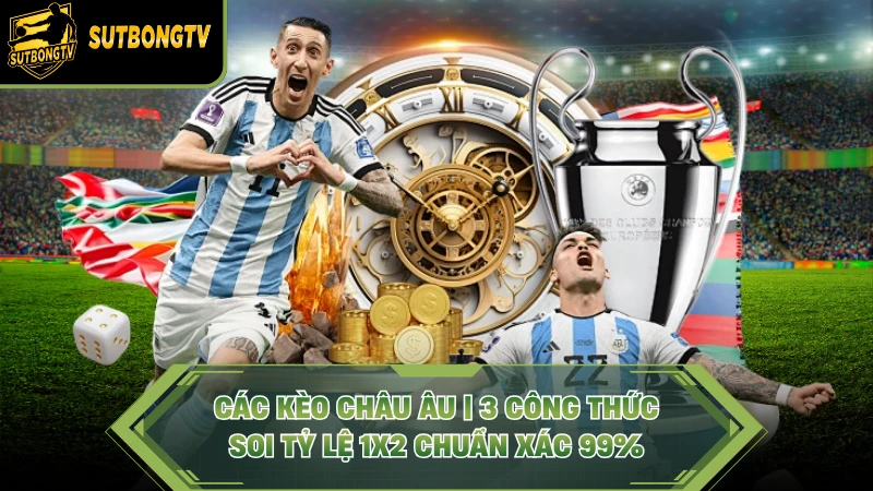 Các Kèo Châu Âu
